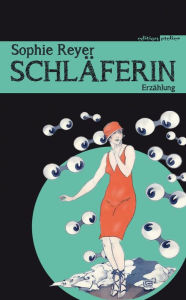 Title: Schläferin: Erzählung, Author: Sophie Reyer