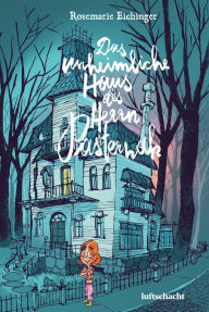 Title: Das unheimliche Haus des Herrn Pasternak, Author: Rosemarie Eichinger