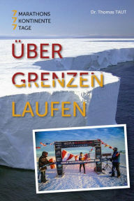Title: Über Grenzen laufen, Author: Dr. Thomas Taut