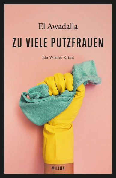 Zu viele Putzfrauen: Ein Wiener Krimi