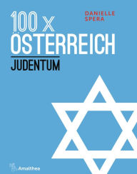 Title: 100 x Österreich: Judentum, Author: Danielle Spera