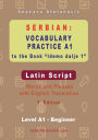 Serbian Vocabulary Practice A1 to the Book 'Idemo dalje 1' - Latin Script: Textbook with Words and Phrases and English Translation, 2. Edition