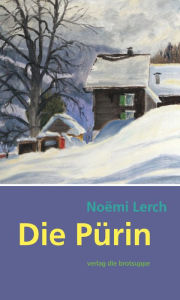Title: Die Pürin, Author: Noëmi Lerch