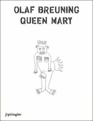 Olaf Breuning: Queen Mary
