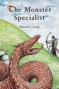 Title: The Monster Specialist, Author: Edward S. Louis