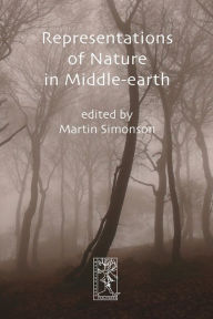 Title: Representations of Nature in Middle-earth, Author: Martin Simonson