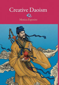 Title: Creative Daoism, Author: Monica Esposito