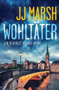 Title: Wohltäter, Author: Florian Bielmann