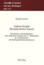 Andreae Gryphii. Horribilicribrifax Teutsch: Formanalyse und Interpretation eines deutschen Lustspiels des 17. Jahrhunderts im soziokulturellen und dichtungstheoretischen Kontext