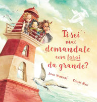 Title: Ti sei mai domandato cosa farai da grande?, Author: Junia Wonders