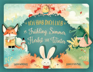 Title: Ich hab dich lieb im Frühling, Sommer, Herbst und Winter, Author: Junia Wonders