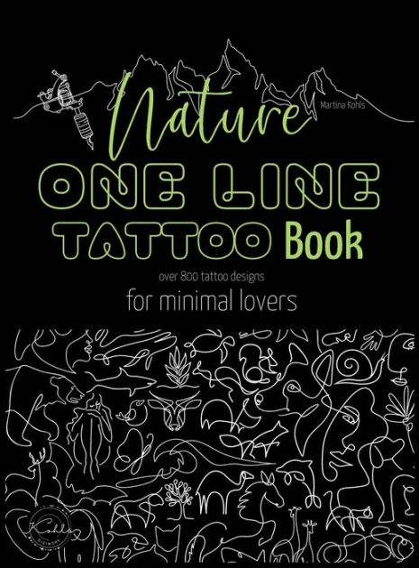 Nature One Line Tattoo Book: Minimalist Fine Line Tattoo Designs For 