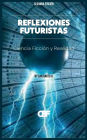 Reflexiones Futuristas: Ciencia Ficción y Realidad