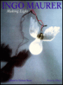 Ingo Maurer : Making Light