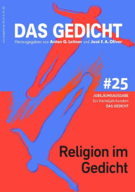 Title: Das Gedicht, Bd. 25. Religion im Gedicht: Ein Vierteljahrhundert DAS GEDICHT, Author: Sujata Bhatt