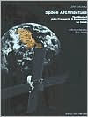Title: Space Architecture: The Work of John Frassanito & Associates for NASA, Author: John Zukowsky