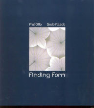 Title: Finding Form: Towards an Architecture of the Minimal, Author: Frei Otto