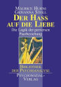 Der Ha auf die Liebe