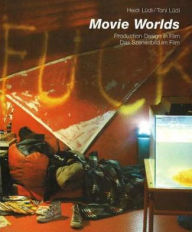 Movie Worlds: Production Design in Film