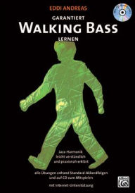 Title: Garantiert Walking Bass lernen: Jazz-Harmonik leicht verständlich und praxisnah erklärt., Book & CD, Author: Eddi Andreas