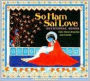 So Ham & Sai Love: Devotional Songs (Felix Maria Woschek)