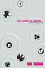 The Other Cities IBA Stadtumbau 2010, Vol.3: Responses