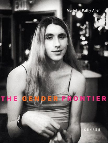 The Gender Frontier: Mariette Pathy Allen