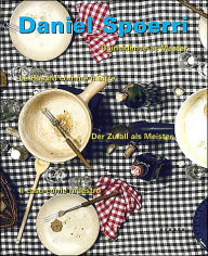 Daniel Spoerri: Coincidence As Master