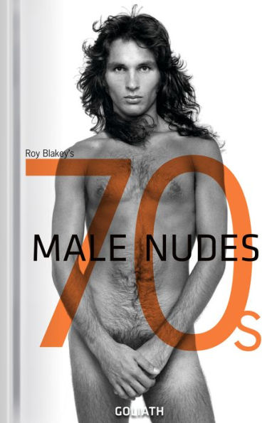 70s Male Nudes - Photo Collection (English Edition): Athletic. Sensual. Iconic.