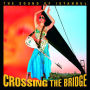 Crossing the Bridge: The Sound of Istanbul