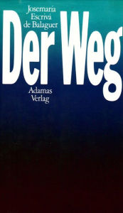 Title: Der Weg, Author: Josemaría Escrivá