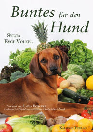 Title: Buntes für den Hund, Author: Sylvia Esch-Völkel
