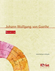 Title: Novelle, Author: Johann Wolfgang von Goethe