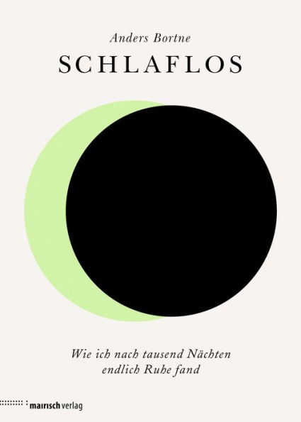 Schlaflos: Wie ich nach tausend Nächten endlich Ruhe fand