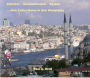 Istanbul - Konstantinopel - Byzanz: ... eine Kultur-Reise in drei Weltstädte