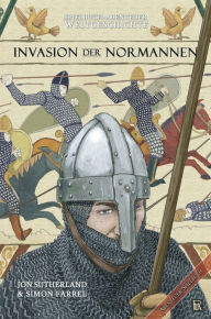 Title: Spielbuch-Abenteuer Weltgeschichte 01 - Die Invasion der Normannen, Author: Jon Sutherland