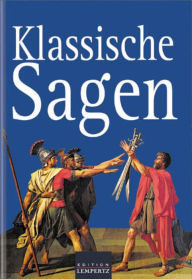 Title: Klassische Sagen, Author: unbekannt