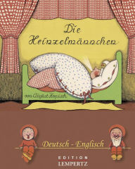 Title: Die Heinzelmännchen deutsch-englisch, Author: August Kopisch