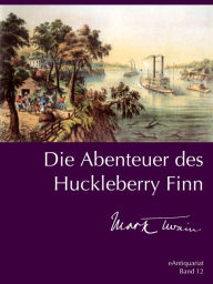 Title: Die Abenteuer des Huckleberry Finn, Author: Mark Twain