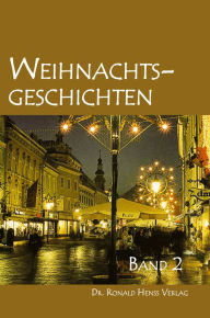 Title: Weihnachtsgeschichten: Band 2, Author: Ronald Henss