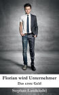 Florian wird Unternehmer
