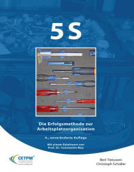 Title: 5S - Die Erfolgsmethode zur Arbeitsplatzorganisation, Author: Bert Teeuwen