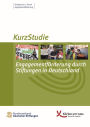 Engagementförderung durch Stiftungen in Deutschland: KurzStudie