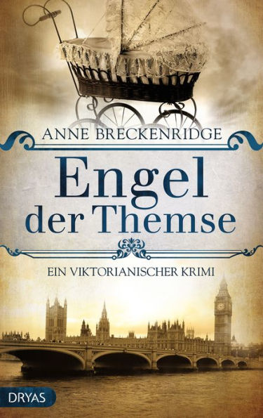 Engel der Themse: Ein viktorianischer Krimi