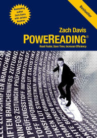 Title: PoweReading®: Read Faster, Save Time, Increase Efficiency, Author: Zach Davis