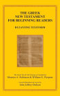 The Greek New Testament for Beginning Readers: Byzantine Textform & Verb Parsing