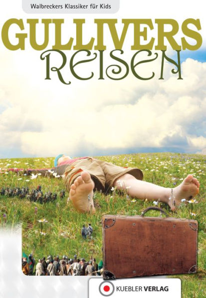 Gullivers Reisen: Walbreckers Klassiker für Kids