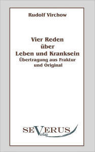 Vier Reden ber Leben und Kranksein