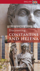 Title: Discovering Constantine and Helena, Author: Hans-Joachim Kann