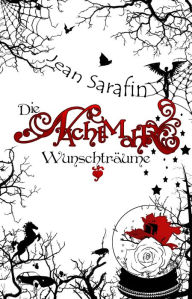 Title: Die Nachtmahr Wunschträume, Author: Jean Sarafin